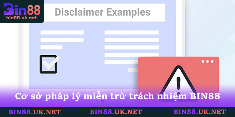 Quy Định Miễn Trừ Trách Nhiệm BIN88 Bảo Vệ Thành Viên 1 Cơ sở pháp lý trong văn bản miễn trừ trách nhiệm BIN88