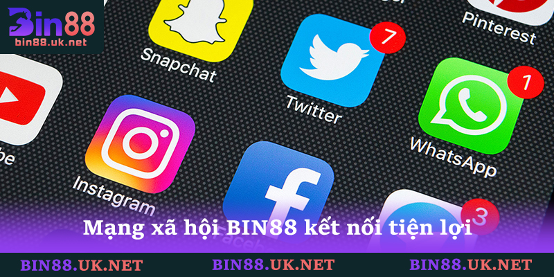 Mạng xã hội BIN88 kết nối tiện lợi và cập nhật thông tin mới